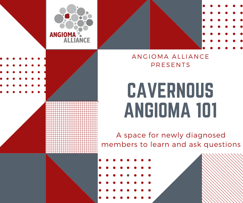Cavernous Angioma 101