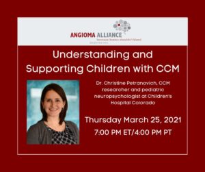 Dr. Christine Petranovich Children with Cavernous Malformation Webinar