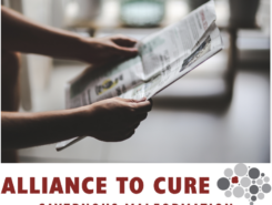 Person holding newsletter with Alliance to Cure logo at bottom