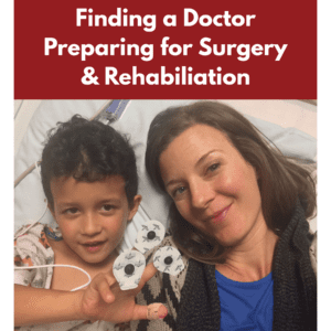 Finding a Doctor, Preparing for Surgery, and Rehabilitation