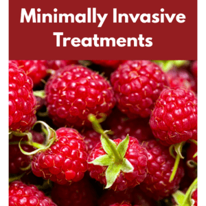 Minimally Invasive Treatments